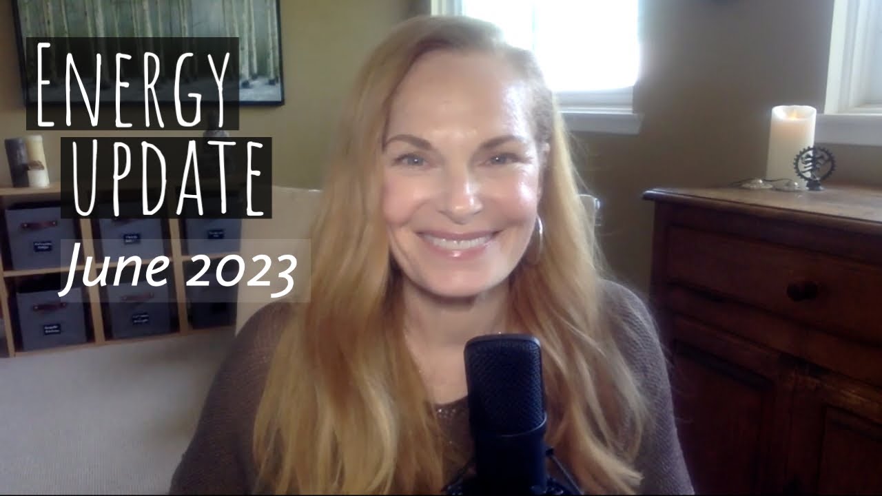June 2023 Energy & Ascension Update. The POWER to CHANGE COURSE