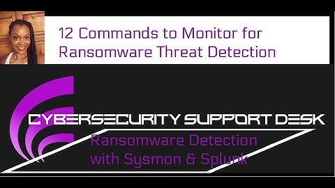 12 Commands to Monitor for Ransomware Detection (Part 2)