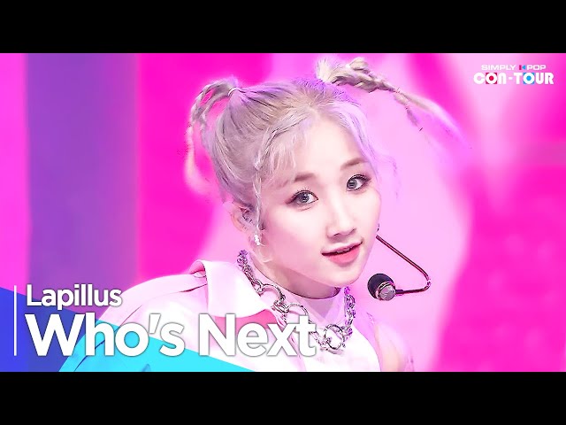 [Simply K-Pop CON-TOUR] Lapillus(라필루스) - 'Who's Next' _ Ep.577 | [4K]
