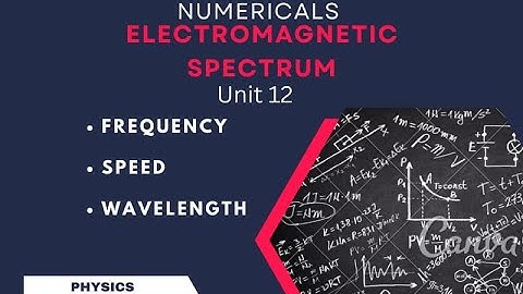 Numericals of chapter 12 Class 10 | Numericals of Electromagnetic Spectrum class 10 | sindh board