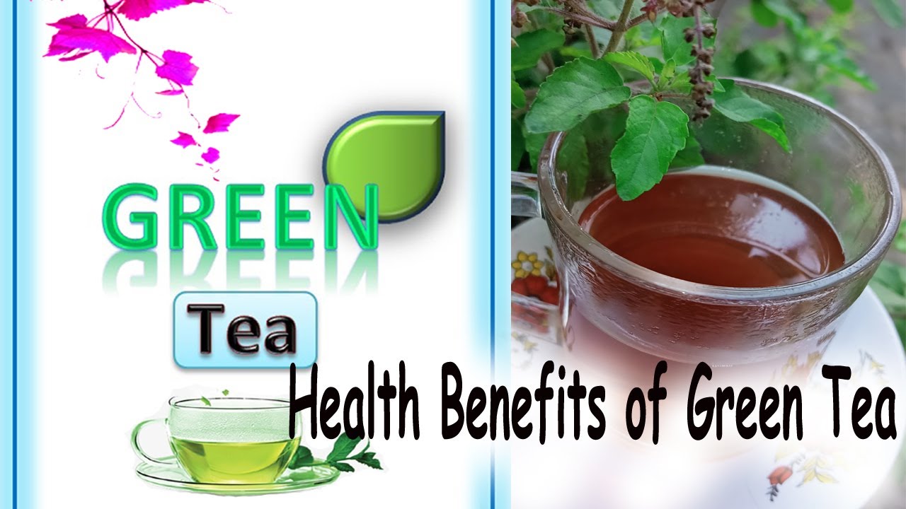 Green Tea ! Health Benefits of Green Tea