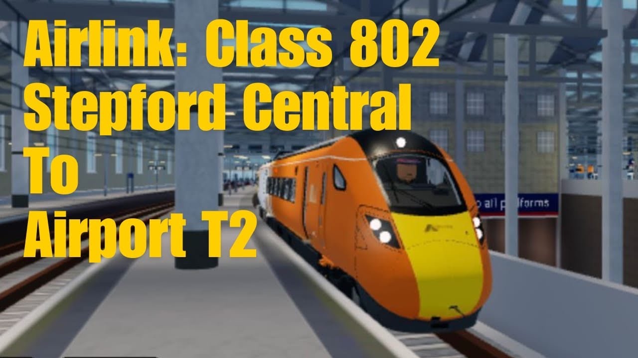 [Stepford County Railway] Airlink Full Ride from Stepford Central to Airport Terminal 2 on Class 802