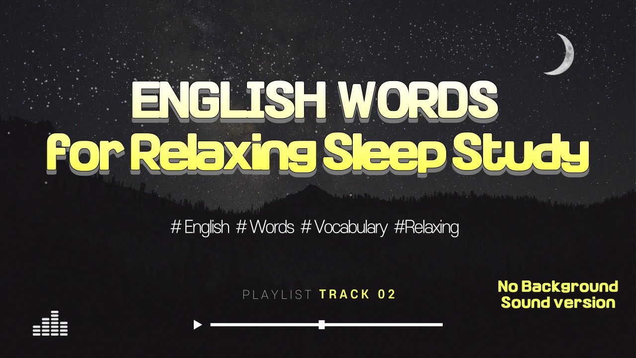 English Words for Relaxing Sleep Study-2 ㅣNo Background Sound version ...
