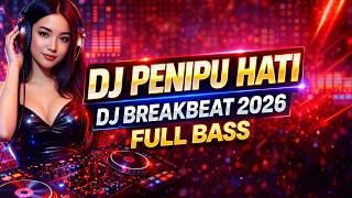 Download Lagu DJ PENIPU HATI - TATA JANEETA TERBARU 2026 | DJ BREAKBEAT REMIX TERBARU 2026 | DJ by AR KNIGHT MP3