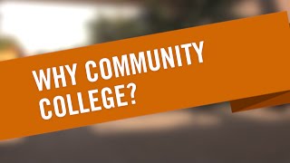 Why did you choose community college?