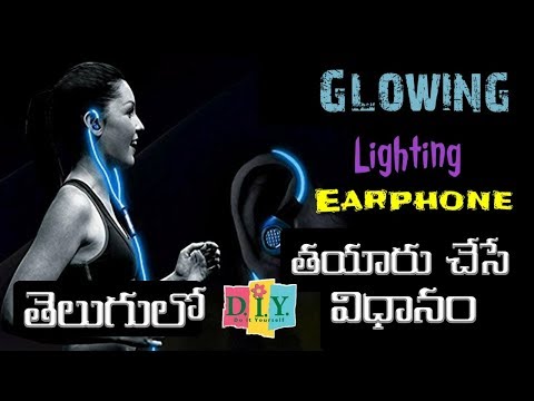 Lighting Earphones DIY | లైటింగ్ ఇయర్ ఫోన్స్ | in telugu | by syam | new mobiletricks |