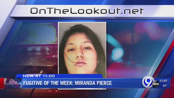 Fugitive of the Week: Miranda Pierce