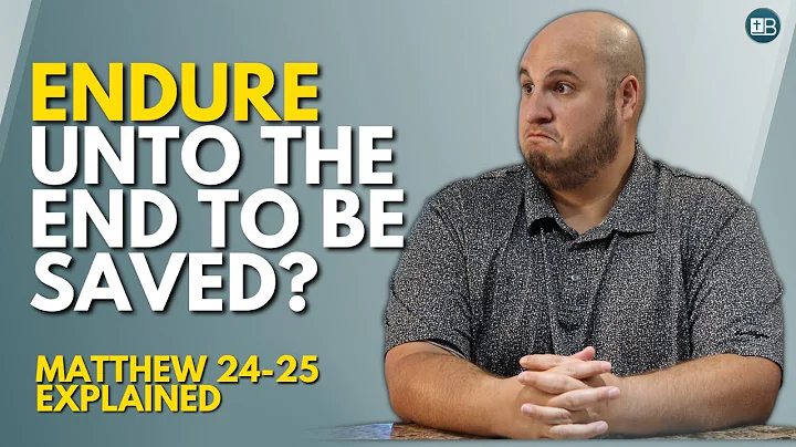 Matthew 24 Explained | Must the Church ENDURE to the end to have eternal life!? (Part 1)