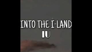 IU(아이유) - INTO THE I-LAND [HANG/ROM/INDO ] Terjemahan Indonesia