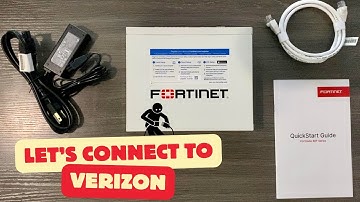 Unboxing the Fortinet 80-F Firewall: Verizon Connection Tested—WOW