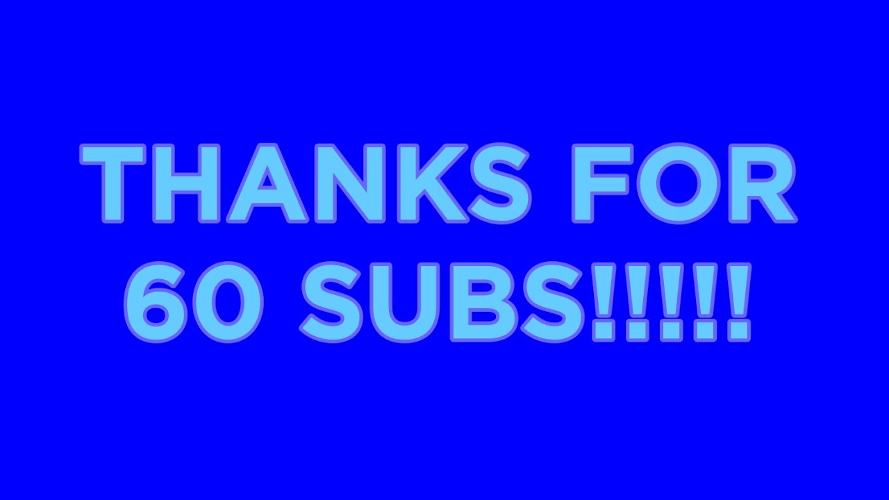 60 subscriber special - YouTube