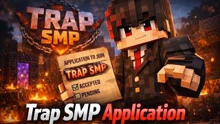 || APPLICATION TO JOIN TRAP SMP || @RixuuBhai @MINEY_king000  screenshot 3