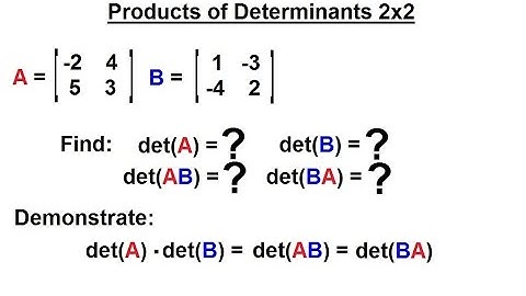 Linear Algebra: Ch 2 - Determinants (26 of 48) Product of Determinants: 2x2