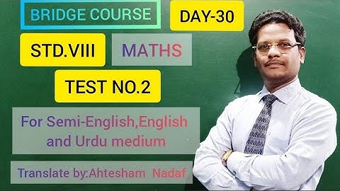BRIDGE COURSE/STD.VIII/MATHS/DAY-30/FOR SEMI-ENGLISH,ENGLISH AND URDU MEDIUM