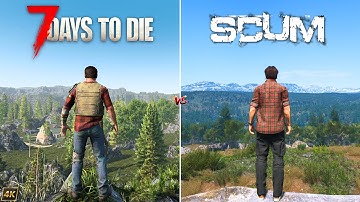 7 Days to Die 2.0 vs SCUM 1.0 - Physics and Details Comparison