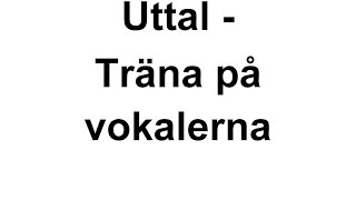 Lektion 51 - vokalerna - hårda och mjuka