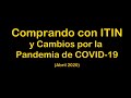 Comprando con ITIN y Cambios por la Pandemia COVID-19 (Coronavirus)