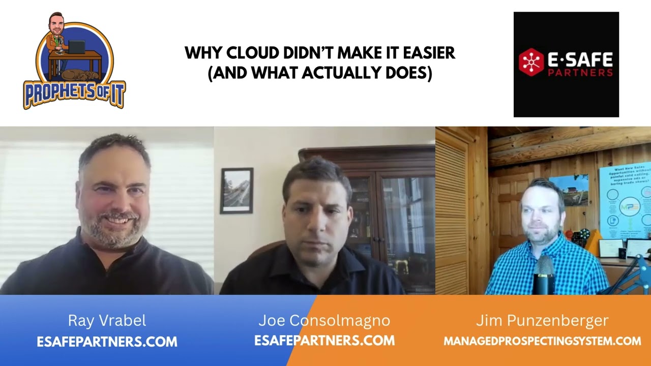 Why “Just Move to the Cloud” Is Bad Advice | E-Safe Partners | Host: Jim Punzenberger