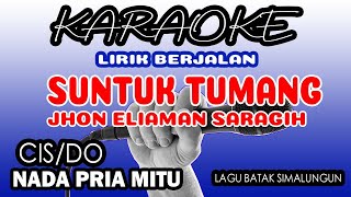 SUNTUK TUMANG [ KARAOKE BATAK SIMALUNGUN ] NADA PRIA MITU