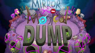 Mirror magical dump Wave 1 / #mysingingmonsters #mirror / credits: @Licoad_666