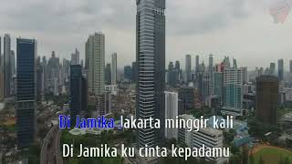 JAMICA - Jamica Jakarta Minggir Kali (KARAOKE)