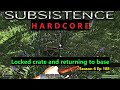 Subsistence Hardcore | A67 | S6E188 | Locked crate on the way back to base