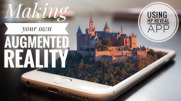 Making your own Augmented Reality (HP Reveal App tutorial)