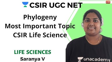 Phylogeny | Life Science | Unacademy Live- CSIR UGC NET | Saranya V