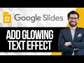 How to Create a Glowing Text Effect Using Google Slides