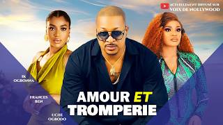 AMOUR ET TROMPERIE (FILM COMPLET)- IK OGBONNA, FRANCES BEN, UCHE OGBODO DERNIER FILM NOLLYWOOD #2026