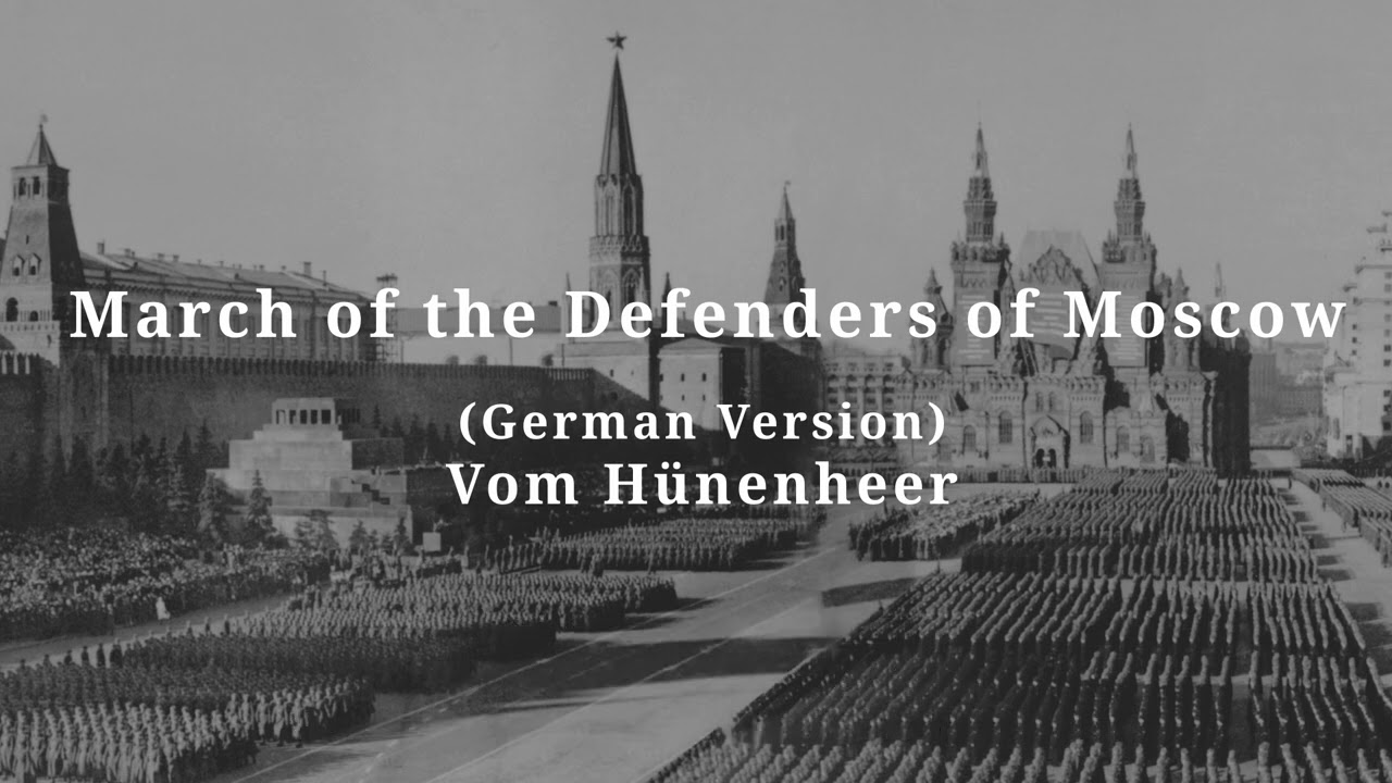 March of the Defenders of Moscow [2026 German Version] [Vom Hünenheer]