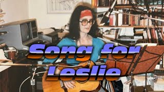 Song for Leslie