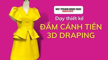 76/ Dạy cắt may ĐẦM CÁNH TIÊN 3D DRAPING/ How to make the dress 3D DRAPING