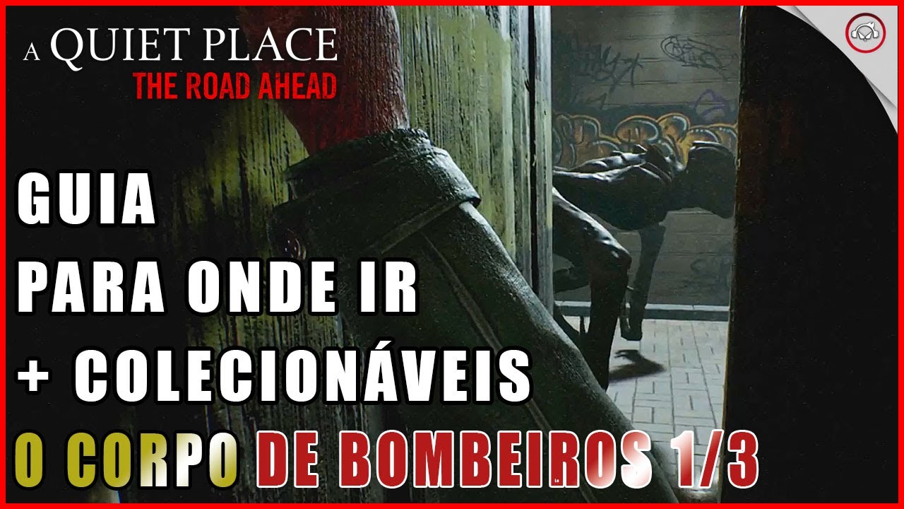 Miniatura do vídeo A Quiet Place, Guia para onde ir + 100% Colecionáveis em O Corpo de Bombeiros 1/3 | Super-Dica