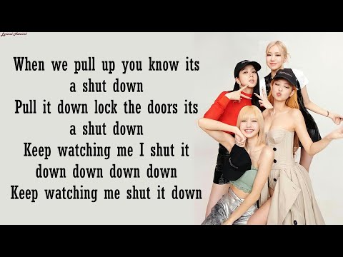 Blackpink - Shut Down |English Version| Lyrics