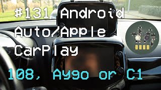 #131 Android Auto or Apple CarPlay upgrade Peugot 108, Toyota Aygo or Citroën C1