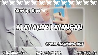 Download Lagu DJ ALAY ANAK LAYANGAN VIRAL TIK-TOK 2023 MP3