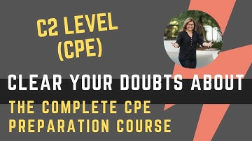 Clear Your doubts about The Complete CPE Preparation Course