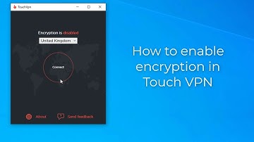 How to enable encryption in Touch VPN