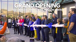 South San Francisco: Grand Opening of Library - Parks & Recreation Center 2023 - Highlights