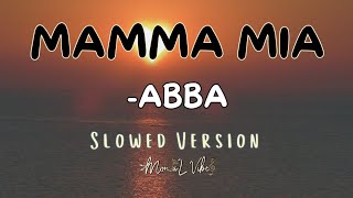 MAMMA MIA - ABBA | SLOWED VERSION Resimi