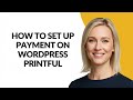 How to Set Up Payment on Wordpress Printful - Julia'sTutorials
