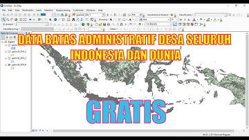 DATA BATAS ADMINISTRATIF DESA SELURUH INDONESIA DAN DUNIA !!! SIMAK VIDIO DAN PENJELASANNYA