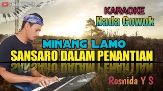 Karaoke Minang Lamo||' SANSARO DALAM PENANTIAN'|| Nada Cowok