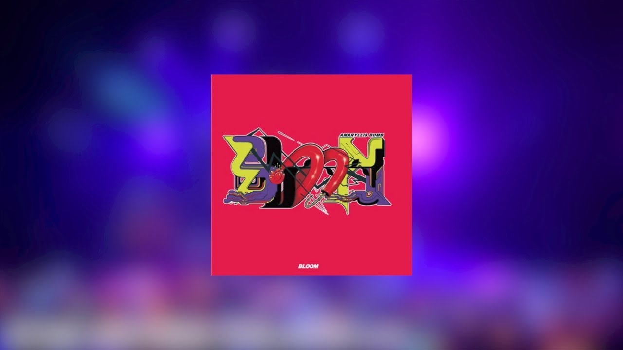 Amaryllis Bomb 「BLOOM」 - YouTube