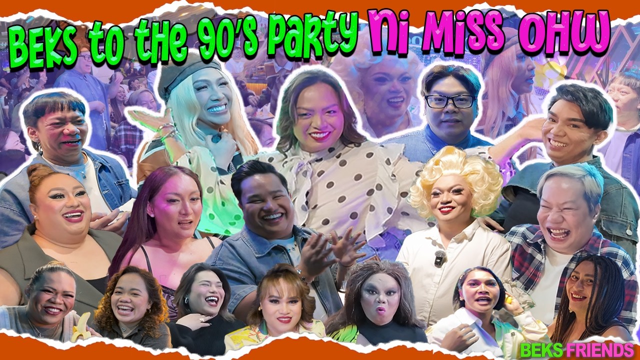 BEKS TO THE 90s PARTY NI MS OHW | BEKS FRIENDS | VICE GANDA | BEKS ...