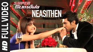 Neasithen Video Song || Super Police || Ram Charan,Priyanka Chopra,Mahi Gill || Tamil Songs 2016