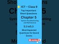 Prepare Chapter 5 in One Lecture | System Troubleshooting and Maintenance | ICT Class 9th