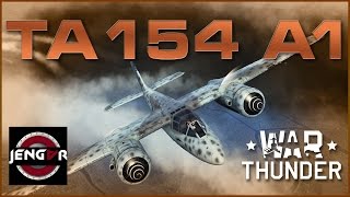 War Thunder Premium Review: Ta 154 A-1 [Beastmode]