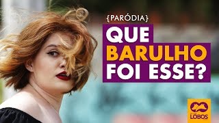 ♫ QUE BARULHO FOI ESSE? | Paródia Que Tiro Foi Esse? - Jojo Maronttinni